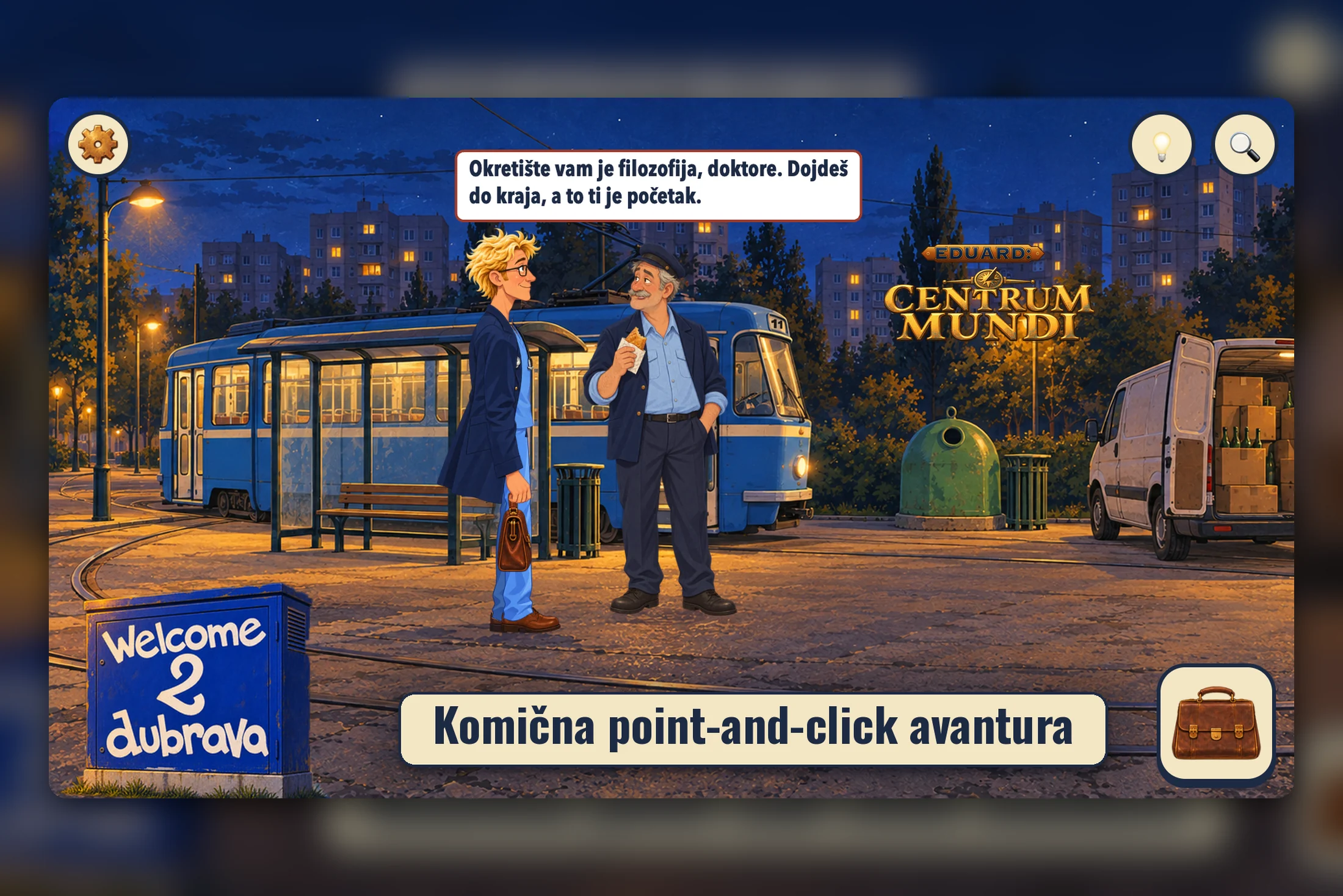 Eduard: Centrum Mundi — point & click avantura na okretištu tramvaja u Dubravi