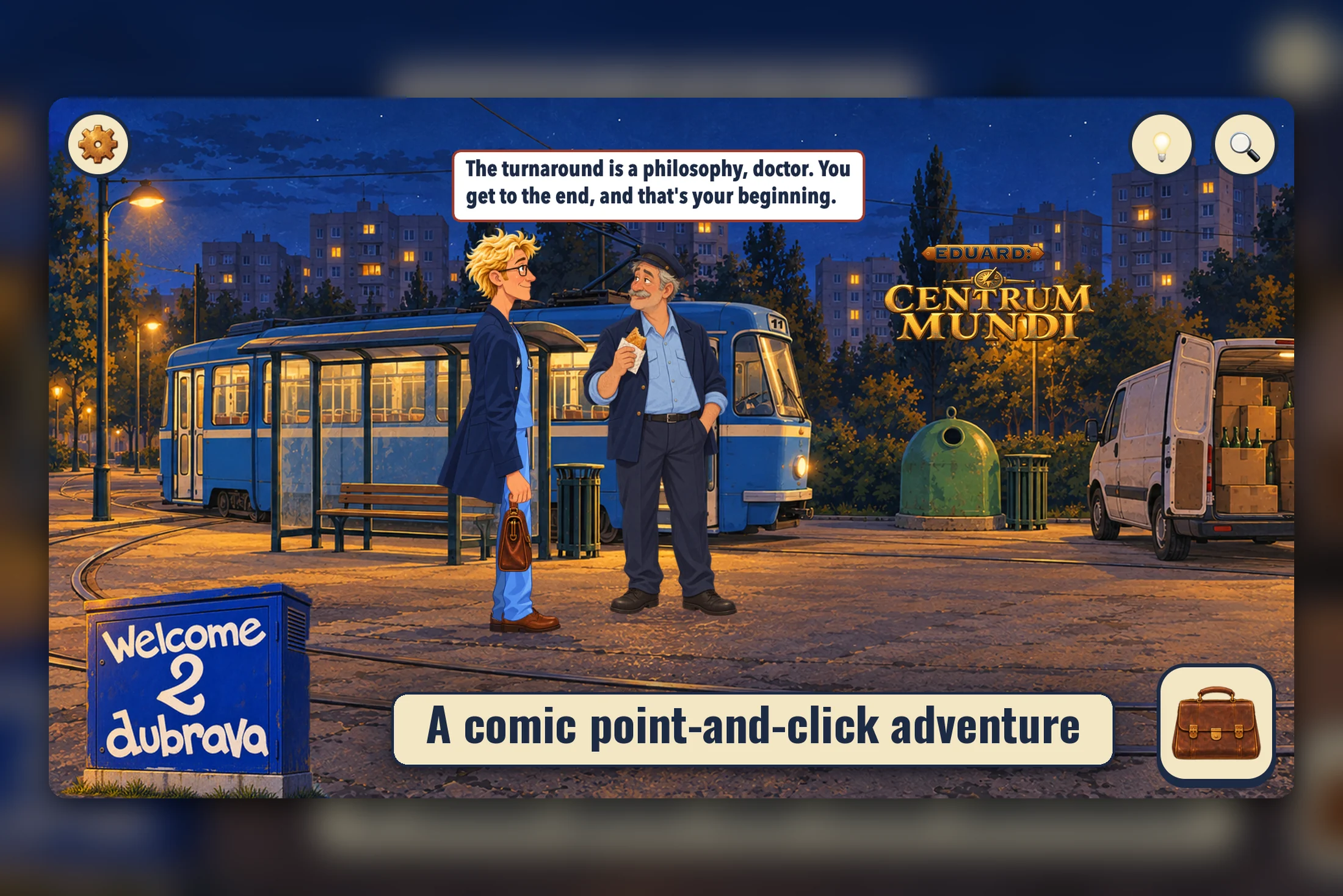 Eduard: Centrum Mundi — point & click adventure at the Dubrava tram turnaround